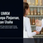 5 Strategi UMKM Mandiri Tanpa Pinjaman, Kembangkan Usaha
