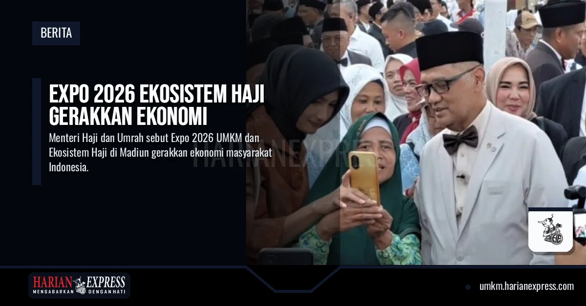 Expo 2026 Ekosistem Haji Gerakkan Ekonomi