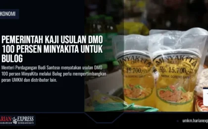 Pemerintah Kaji Usulan DMO 100 Persen MinyaKita untuk Bulog Pemerintah Kaji Usulan DMO 100 Persen MinyaKita untuk Bulog