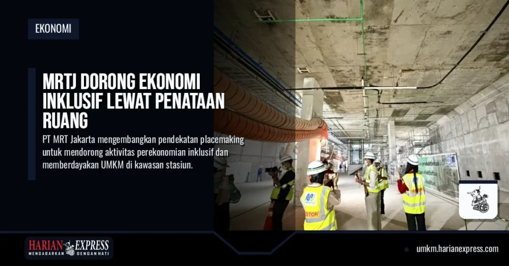 MRTJ Dorong Ekonomi Inklusif Lewat Penataan Ruang
