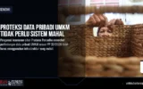Proteksi Data Pribadi UMKM Tidak Perlu Sistem Mahal