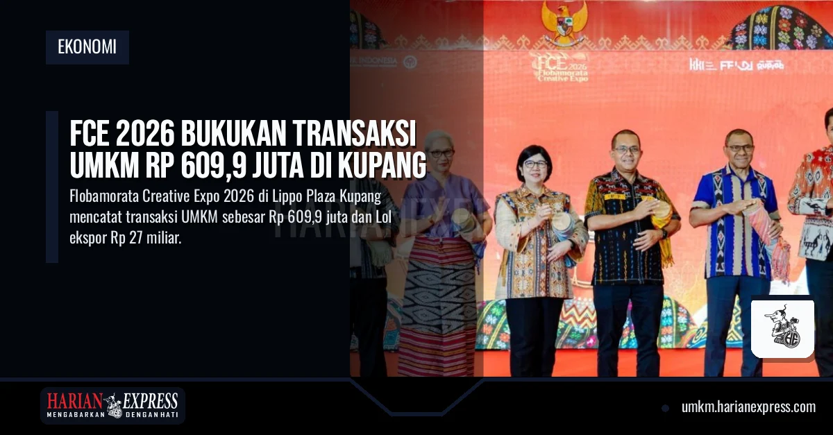 FCE 2026 Bukukan Transaksi UMKM Rp 609,9 Juta di Kupang