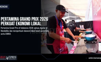 Pertamina Grand Prix 2026 Perkuat Ekonomi Lokal